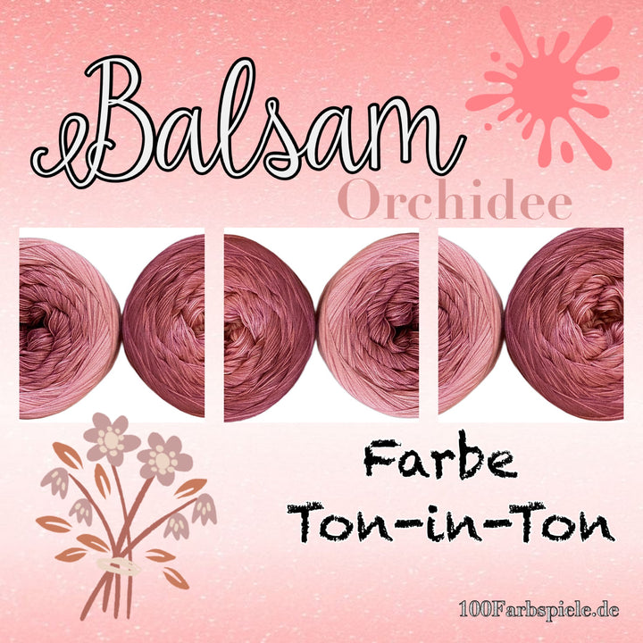 * BALSAM ORCHIDEE * Unikat Classic&PREMIUM - 100Farbspiele